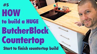 How to Build a HUGE Butcher Block Island Countertop