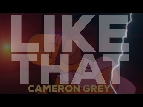 Cameron Grey - Like That
