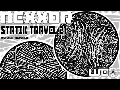 "Space Travel" - Nexxor - Statik Travel 21