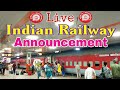 Live !! Popular Indian Railway Latest & Clear Train Announcement at New Delhi 2020 : Part 5