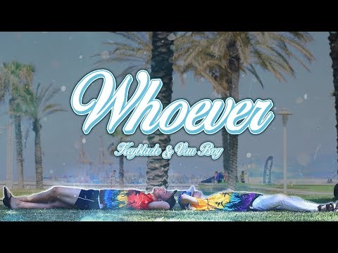 Keyblade & Vau Boy - Whoever (Videoclip Oficial)