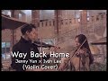 숀 Shaun Way Back Home Violin Covered By Jenny Yun Ivan Lee