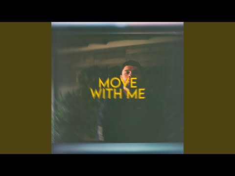 Move With Me