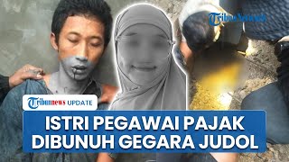 Gegara Terlilit Utang Judi Online, Pelaku Pembunuhan Habisi Nyawa Istri Pegawai Pajak di Manokwari