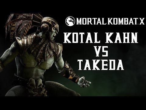 Mortal Kombat X - Deutsch - KOTAL KAHN vs TAKEDA