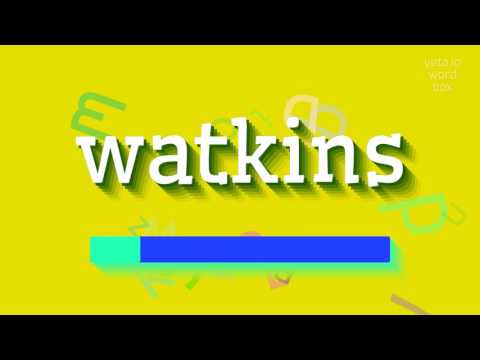 How to say "watkins"! (High Quality Voices)