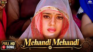 Download lagu मेहंदी मेहंदी - Mehandi Mehandi Full Video Song | Salman, Preity Zinta | Chori Chori Chupke Chupke mp3