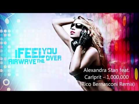 Alexandra Stan feat Carlprit - 1.000.000 Rico Bernasconi Remix)