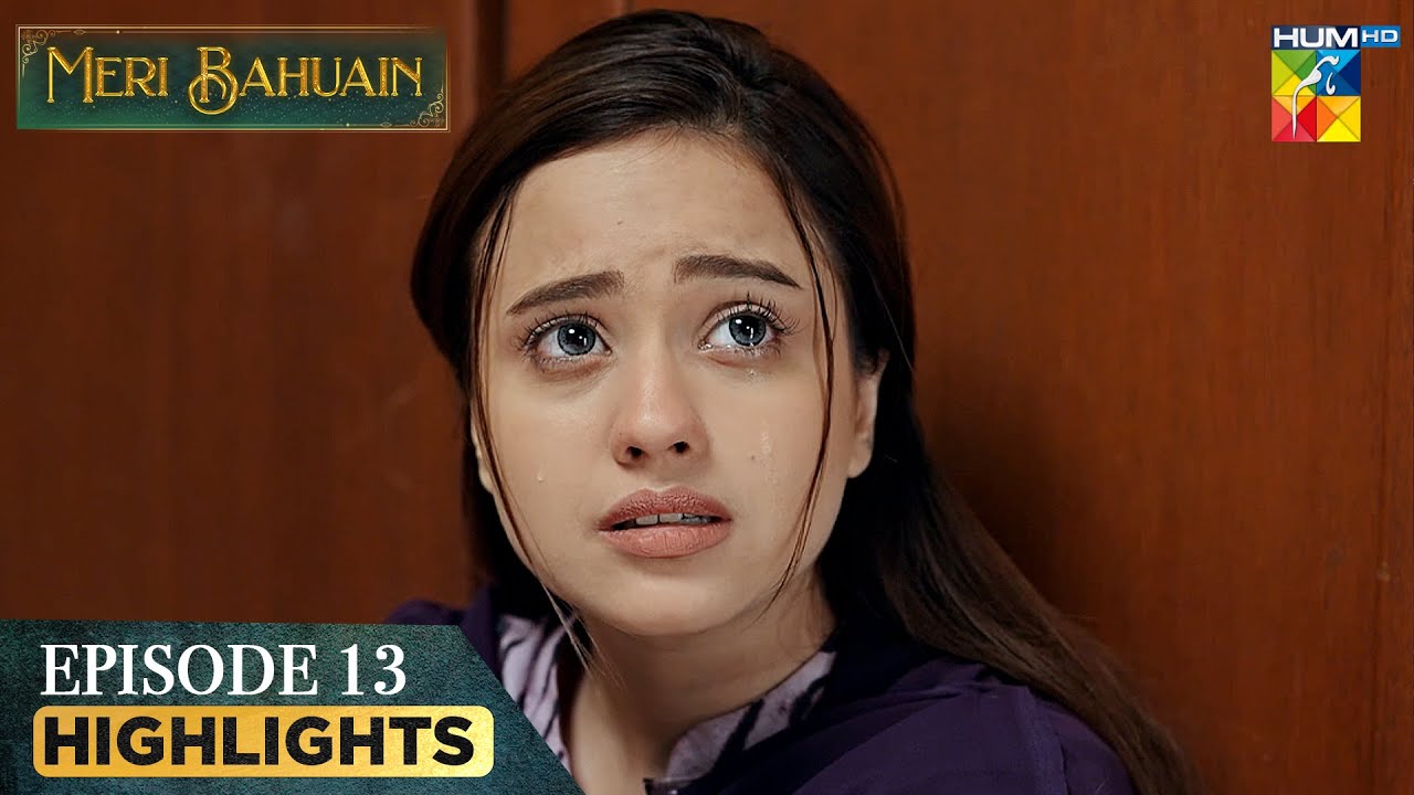Meri Bahuain - Episode 13 Highlights - [ Mehrunisa Iqbal, Kanwal Khan & Rahat Ghani ] HUM TV