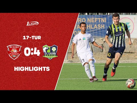 Birinchi liga 17-tur | Buxoro FA 0:4 Lochin | Highlights