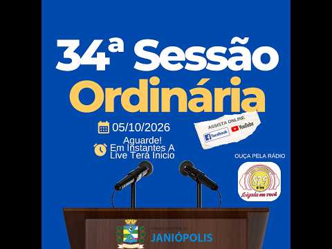 34ª Sessão Ordinária - 05/10/2026