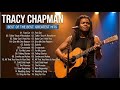 Tracy Chapman Greatest Hits Full Album