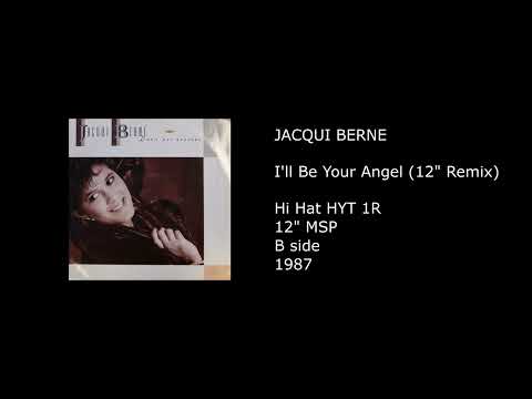 JACQUI BERNE - I'll Be Your Angel (12'' Remix) - 1987