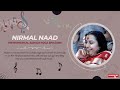 NIRMAL NAAD | Instrumental Sahaja Bhajans | Part 1 |
