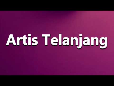How to Pronounce Artis Telanjang