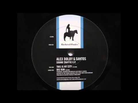 Alex Dolby & Santos - Big Run