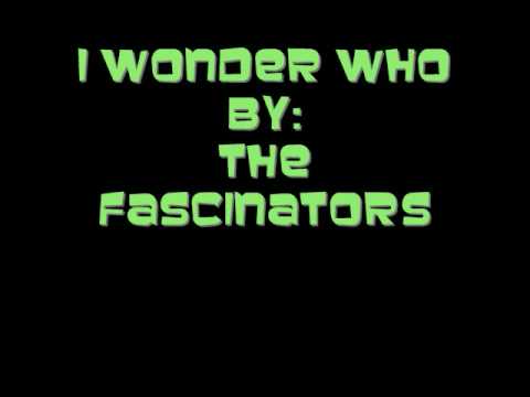 The Fascinators- I Wonder Who (Doo wop)