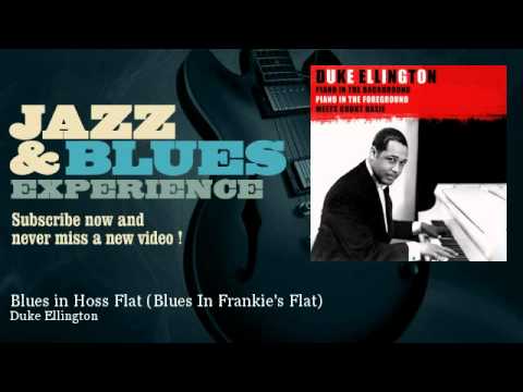 Duke Ellington - Blues in Hoss Flat - Blues In Frankie's Flat
