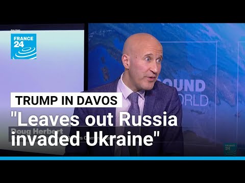Trump's Davos speech "leaves out that Russia invaded Ukraine" • FRANCE 24 English