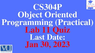 Download the video "CS304P - Object Oriented Programming (Practical) Lab 11 Quiz solution 2023 | CS304P Solution 2023"