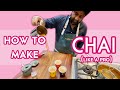 How to Make Chai with Meherwan Irani