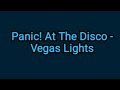 Panic! At The Disco - Vegas Lights (lyrics)