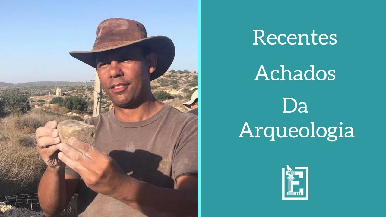 Recentes Achados da Arqueologia