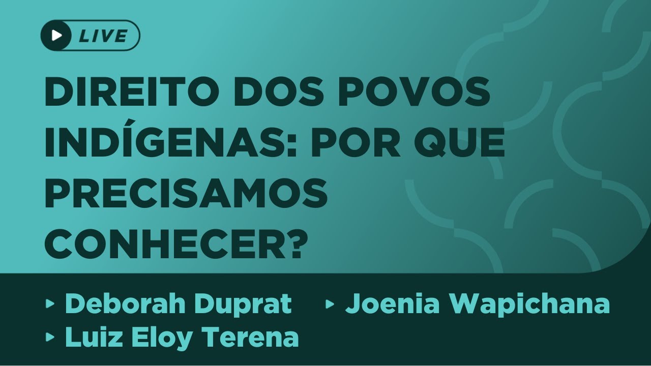 Direito dos Povos Indígenas: por que precisamos conhecer?