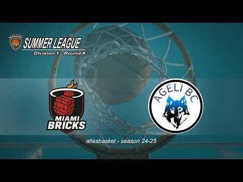Atlasbasket-Summer League-Div 1 R8- MIAMI BRICKS vs AGELI BC