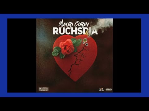 Mauri Corey- Ruchsdia ( Produced By CBSM Henny )