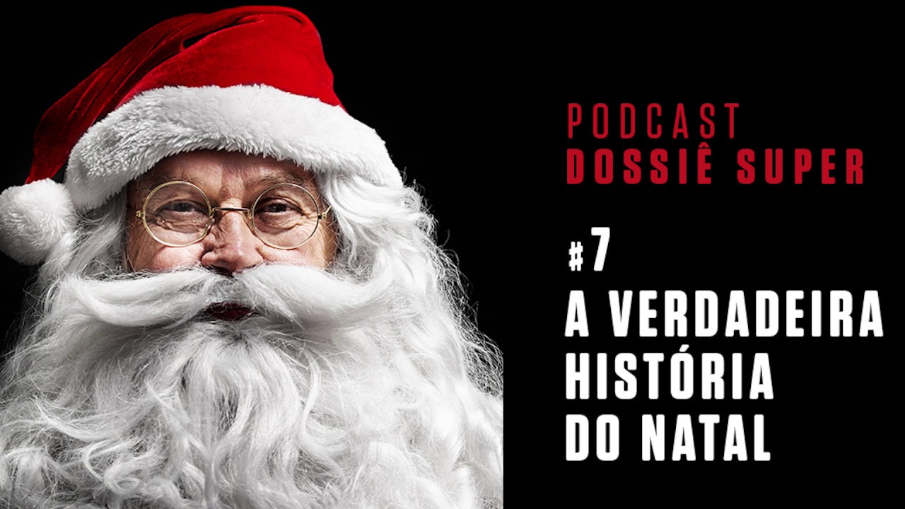 A verdadeira história do Natal | Dossiê Super #7