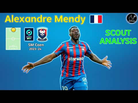 Alexandre Mendy - SM Caen 2023-24 - Scout & tactical analysis (France 2nd division - Ligue 2 BKT)
