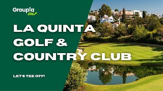 La Quinta Golf & Country Club - Book Your Marbella Golf Holiday