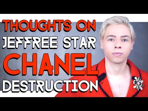 THOUGHTS ON Jeffree Star CHANEL DESTRUCTION