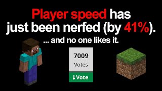 Player movement has just been nerfed. A lot.