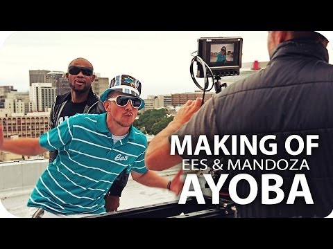 EES feat. Mandoza - "AYOBA" - MAKING OF