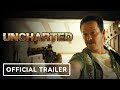 Uncharted - Official Trailer #2 (2022) Tom Holland, Mark Wahlberg, Antonio Banderas