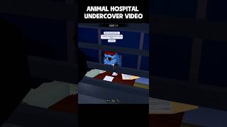 Animal Hospital Undercover Video #shorts