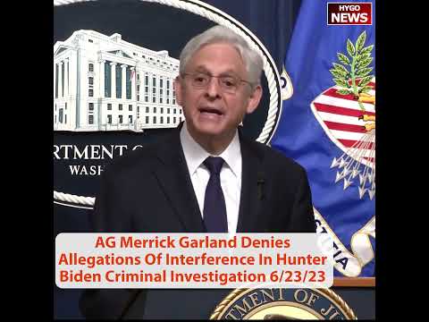 AG Garland Denies Allegations Of Interference In Hunter Biden Investigation — Weiss Had "Complete Authority"