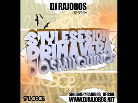 01.Style Sesion Primavera 2015 Dj Rajobos