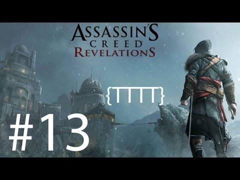 Assassins Creed Revelations - Walkthrough Gameplay - Part 13 [HD] (X360/PS3)