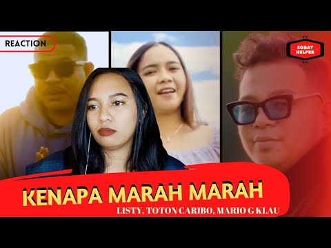 KENAPA MARAH MARAH - LISTY, TOTON CARIBO, MARIO G KLAU - REACTION !!!!!