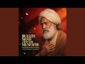 Bulleh Shah Athy Sab Musafir