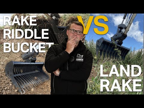 LAND RAKE VS RAKE RIDDLE BUCKET - Which suits you best?