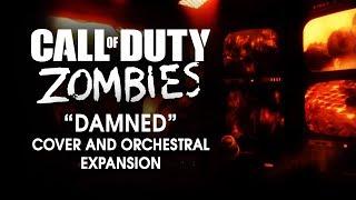 Damned - Cover and Orchestral Expansion (Call of Duty Zombies)
