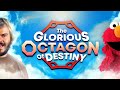 The Glorious Octagon Of Destiny