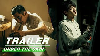 Official Trailer: Under The Skin | 猎罪图鉴 | Tan Jianci 檀健次, Kim Scar 金世佳 | iQiyi