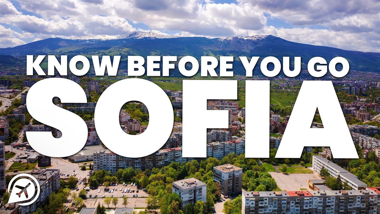 THINGS TO KNOW BEFORE YOU GO TO SOFIA