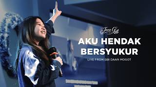 Download lagu Aku Hendak Bersyukur | Jane Glory (Live Service) mp3
