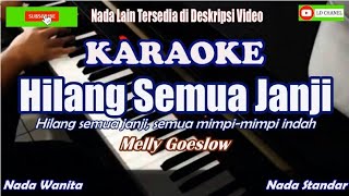 Download lagu Hilang Semua Janji Karaoke (Melly Goeslow) mp3